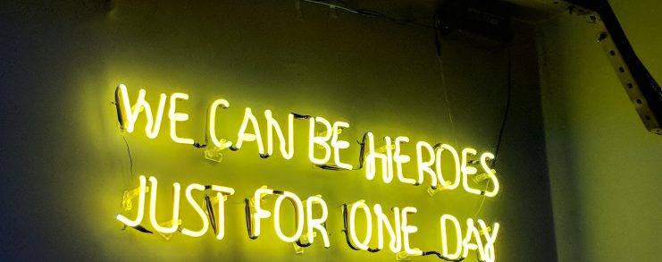 We Can Be Heroes Just For One Day